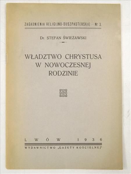 Władztwo Chrystusa w nowoczesnej rodzinie, 1936 r.