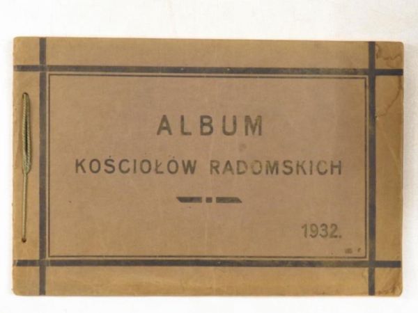 Grelewski Stefan (op.) - Album kościołów radomskich, 1932 r.