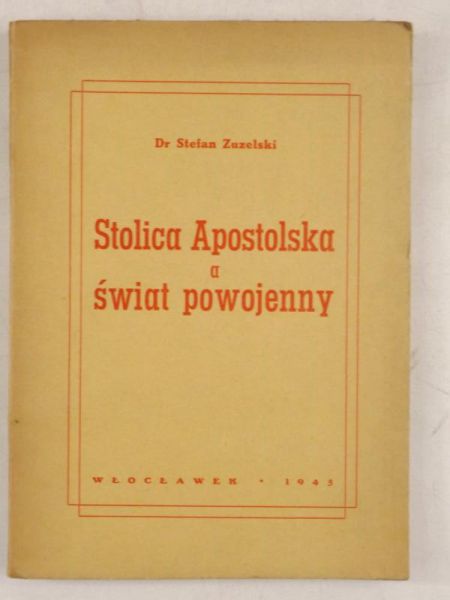 Stolica Apostolska a świat powojenny, 1945 r.