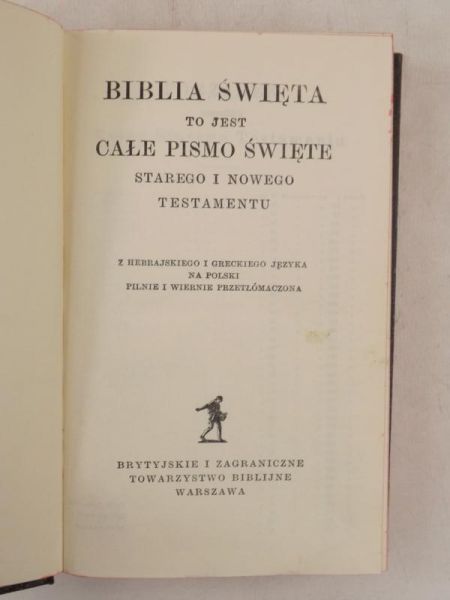 Biblia Święta to jest całe Pismo Święte Starego i Nowego Testamentu