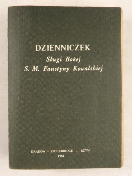 Dzienniczek Sługi Bożej S.M. Faustyny Kowalskiej