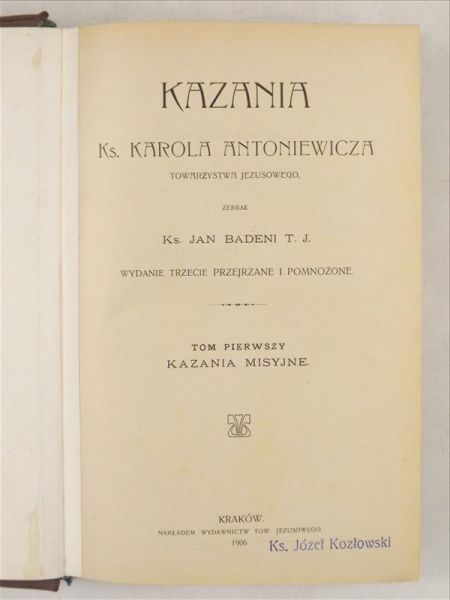 Kazania księdza Karola Antoniewicza, Tom I, 1906 r.