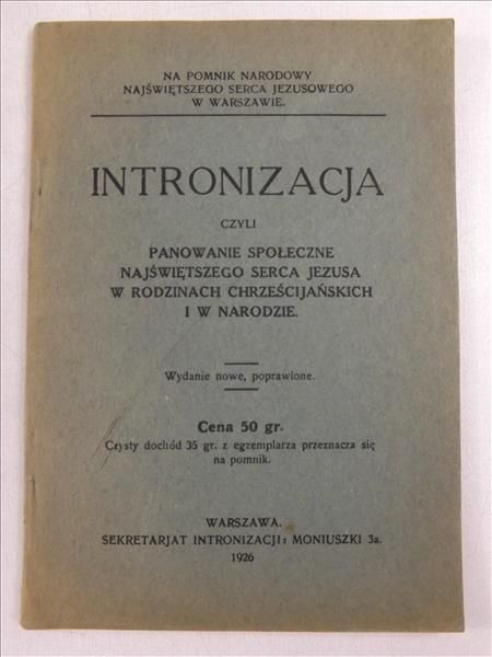 Intronizacja czyli panowanie społeczne Serca Jezusa w rodzinach chrześcijańskich i w narodzie, 1926 r.