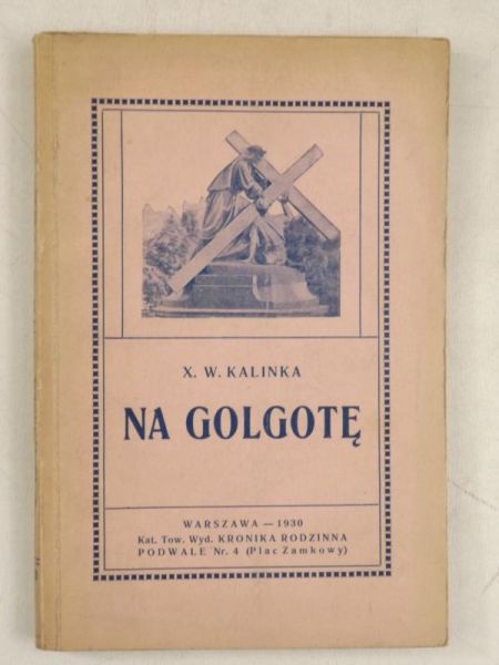 Na Golgotę, 1930 r.