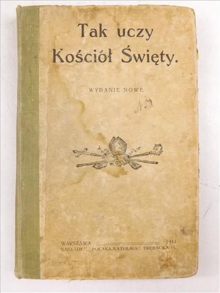 Tak uczy Kościół Święty, 1913 r.
