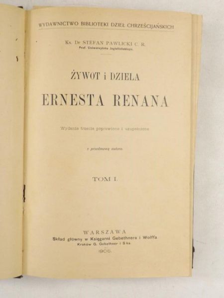 Pawlicki Stefan - Żywot i dzieła Ernesta Renana, Tom I, 1905 r.