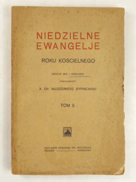 Niedzielne ewangelje roku kościelnego, T. II, 1921 r.