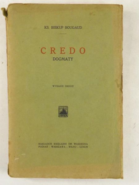 Bougaud L.E. - Credo. Dogmaty, 1932 r.