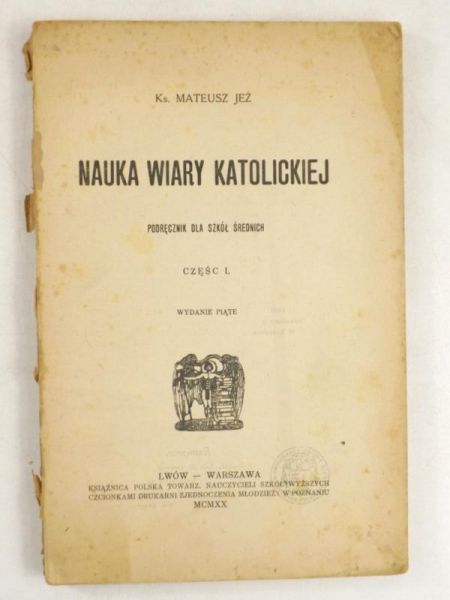 Nauka wiary katolickiej, Część I, 1920 r.