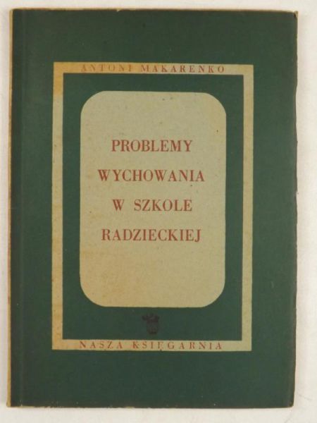 Problemy wychowania w szkole radzieckiej, 1950 r.
