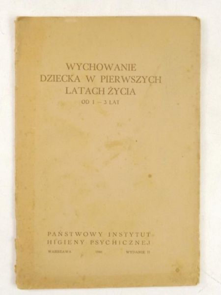 Wychowanie dziecka w pierwszych latach życia, 1946 r.