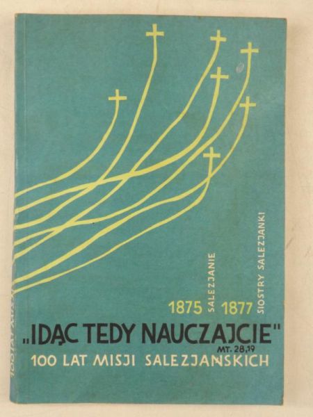 Pruś Stefan (red.) - Idąc tędy nauczajcie