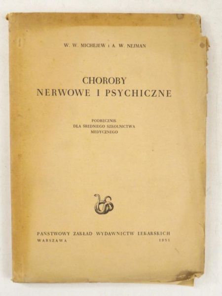Michejew W. W., Nejman A. W. - Choroby nerwowe i psychiczne