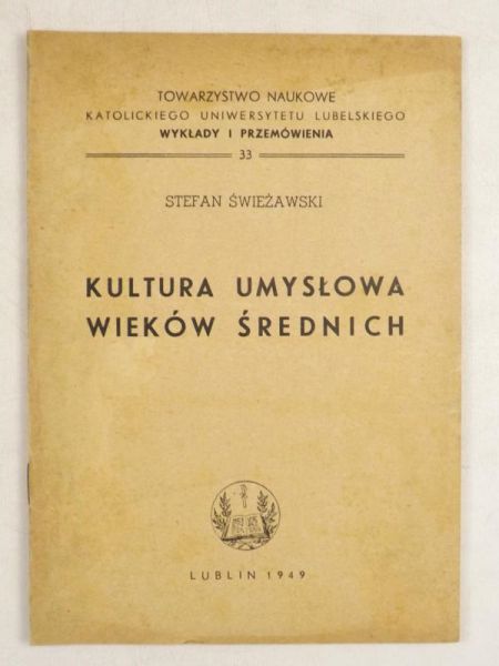 Świeżawski Stefan - Kultura umysłowa wieków średnich, 1949 r.