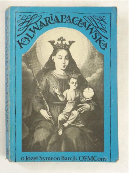 Barcik Józef Symeon - Kalwaria Pacławska