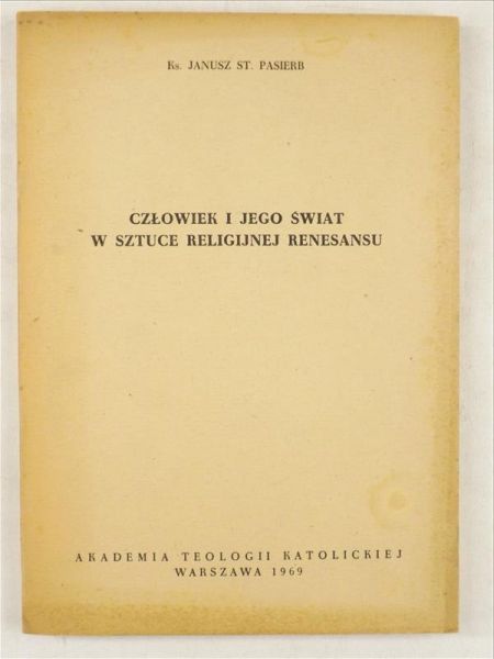 Człowiek i jego świat w sztuce religijnej renesansu