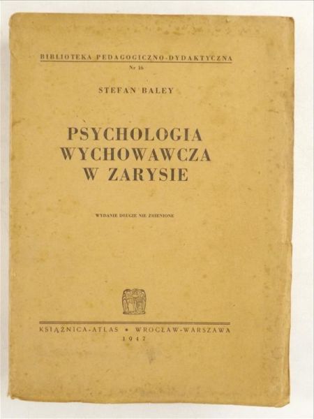 Psychologia wychowawcza w zarysie, 1947 r.