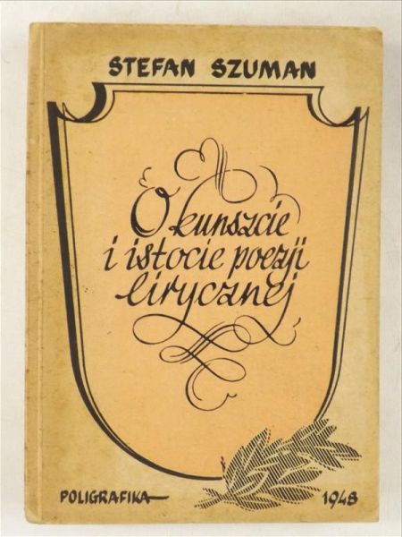 Szuman Stefan - O kunszcie i istocie poezji lirycznej, 1948 r.