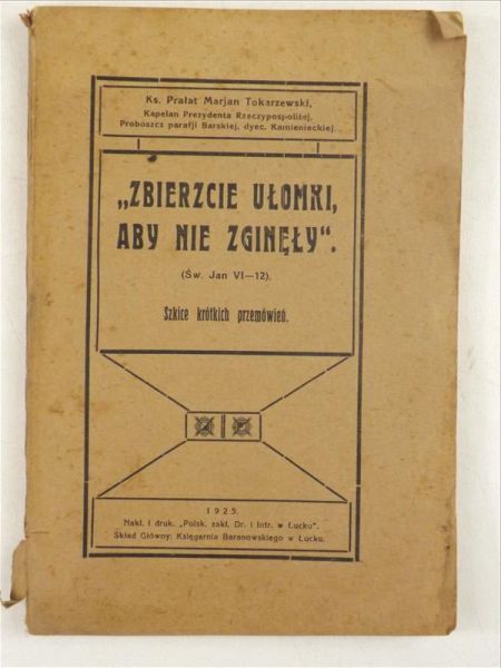 "Zbierzcie ułomki aby nie zginęły", 1925 r.