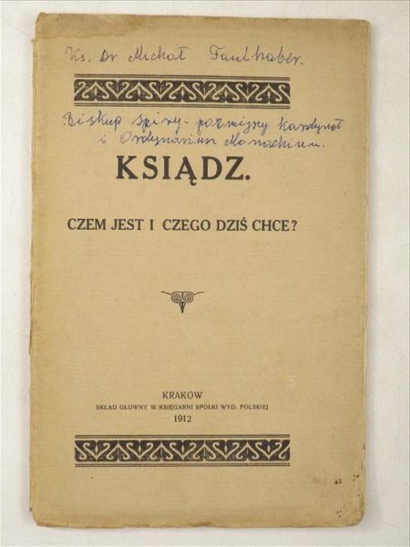 Ksiądz. Czem jest i czego dziś chce?, 1912 r.