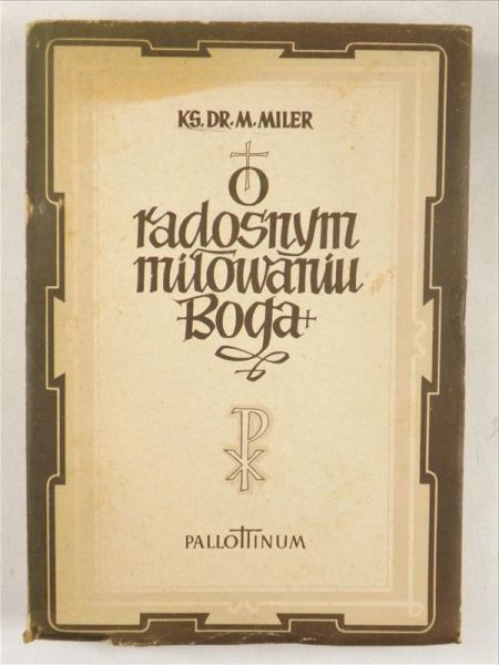 O radosnym miłowaniu Boga, 1949 r.