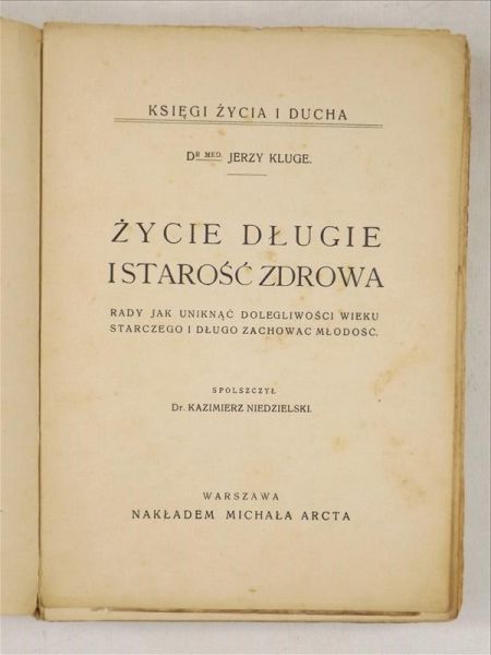 Życie długie i starość zdrowa, 1910 r.