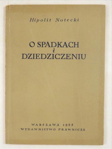 O spadkach i dziedziczeniu