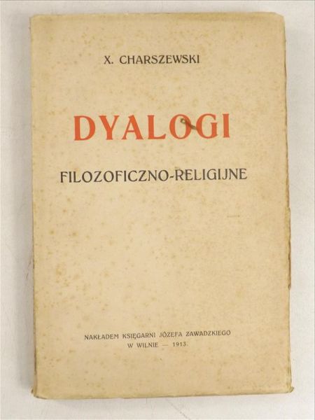 Dyalogi filozoficzno-religijne, 1913 r.