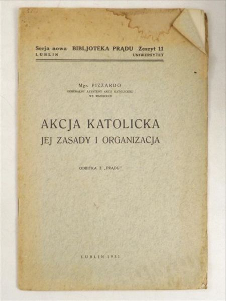 Akcja Katolicka, jej zasady i organizacja, 1931 r.