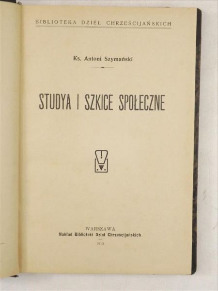 Studya i szkice społeczne, 1913 r.