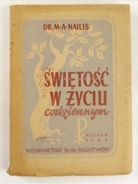 Nailis M. A. - Świętość w życiu codziennym, 1947 r.