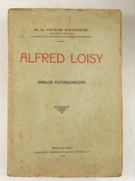 Alfred Loisy. Analiza psychologiczna, 1918 r.