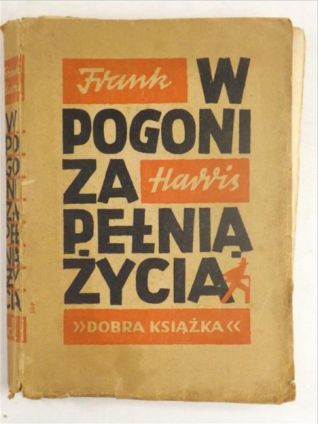 Harris Frank - W pogoni za pełnią życia, 1949 r.