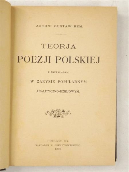 Teorja poezji polskiej z przykładami w zakresie popularnym analityczno-dziejowym, 1899 r.