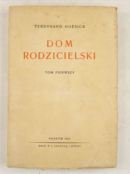Hoesick Ferdynand - Dom rodzicielski, 1935 r.