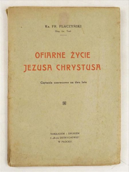 Ofiarne życie Jezusa Chrystusa, 1932 r.