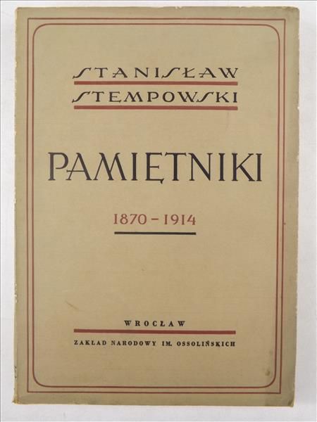 Stempowski Stanisław - Pamiętniki (1870 - 1914)