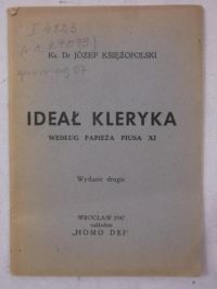 Ideał kleryka według Papieża Piusa XI, 1947 r.