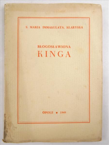 Immakulata Maria - Błogosławiona Kinga, 1949 r.