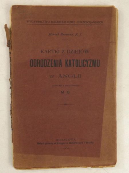 Bremond Henryk - Kartki z dziejów odrodzenia katolicyzmu w Anglii, 1904 r.