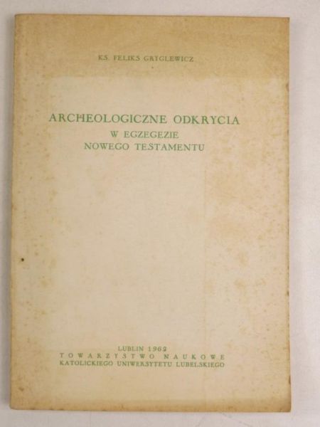 Archeologiczne odkrycia w egzegezie Nowego Testamentu