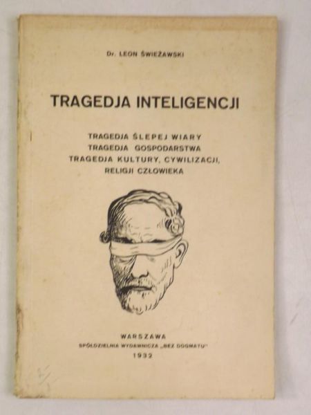 Świeżawski Leon - Tragedja inteligencji, 1932 r.