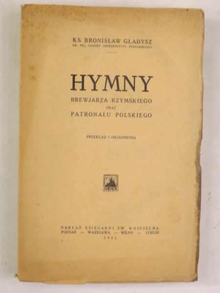 Gładysz Bronisław - Hymny brewjarza rzymskiego oraz patronału polskiego, 1933 r.
