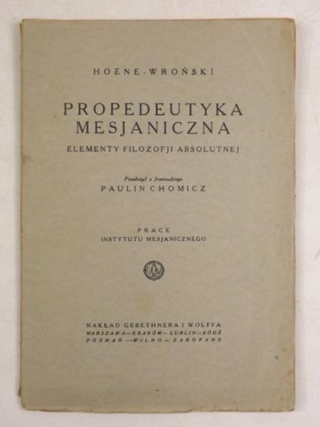Hoene-Wroński Józef Maria - Propedeutyka mesjaniczna, 1925 r.