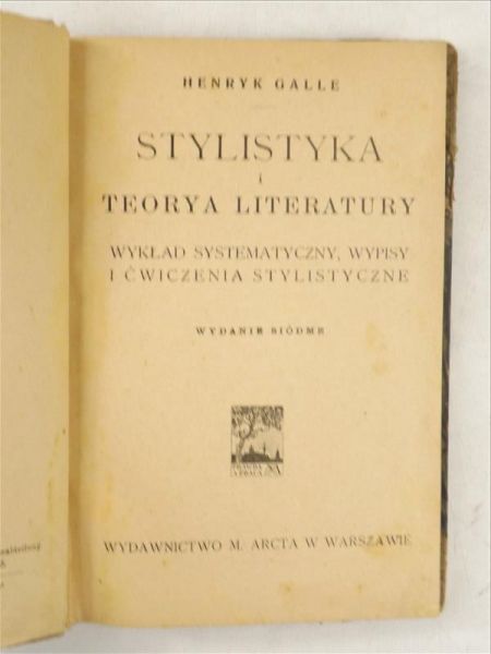 Galle Henryk - Stylistyka i teorya literatury, 1917 r.