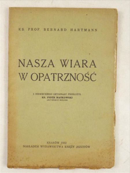 Hartmann Bernard - Nasza wiara w opatrzność, 1932 r.