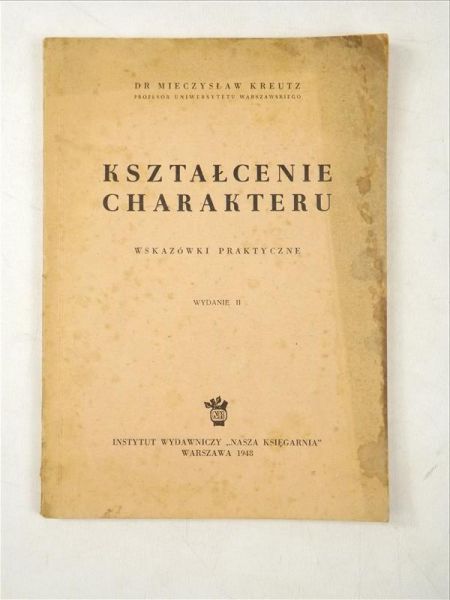 Kreutz Mieczysław - Kształcenie charakteru, 1948 r.