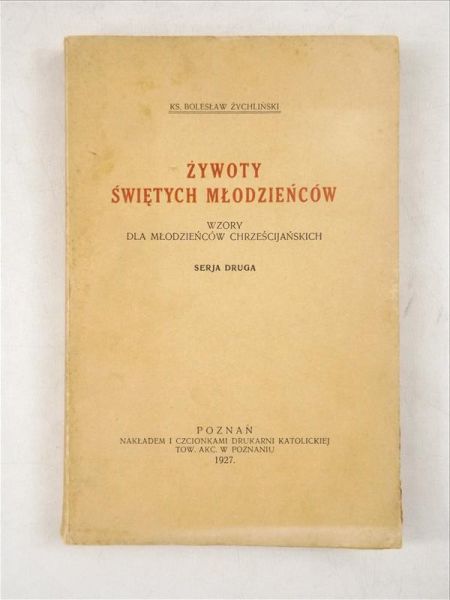 Żywoty świętych młodzieńców, 1927 r.