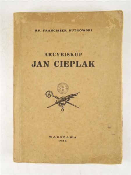 Rutkowski Franciszek - Arybiskup Jan Cieplak, 1934 r.