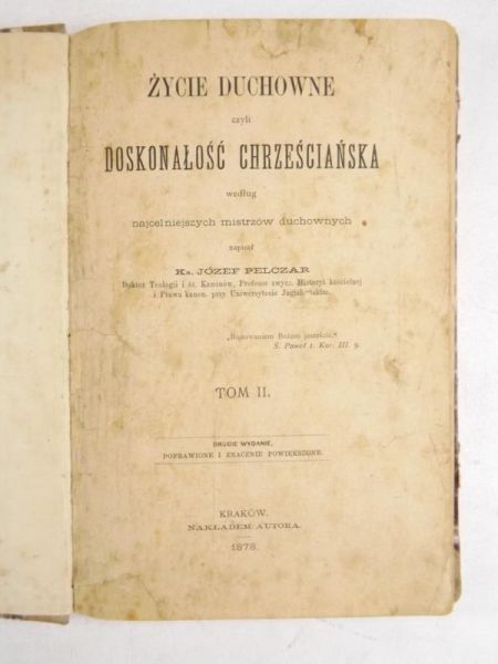 Życie duchowe czyli doskonałość chrześcijańska, tom II, 1878 r.